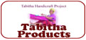Tabitha Handicraft Products